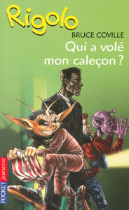 Rigolo - tome 47 Qui a volé mon caleçon ?