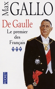 DE GAULLE - TOME 3 LE PREMIER DES FRANCAIS - VOL03