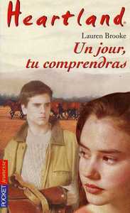 Heartland - tome 6 Un jour tu comprendras ...