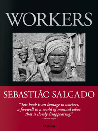 Sebastião Salgado. Workers. An Archaeology of the Industrial Age