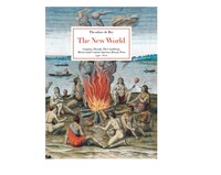 Theodore de Bry. The New World. 45th Ed.