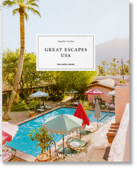 GREAT ESCAPES USA. THE HOTEL BOOK - EDITION MULTILINGUE