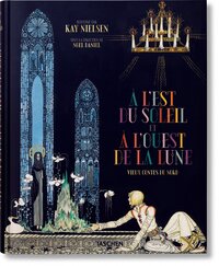 Kay Nielsen. À l'Est du Soleil et à l'Ouest de la Lune