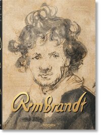 Rembrandt. Tous les dessins et toutes les eaux-fortes