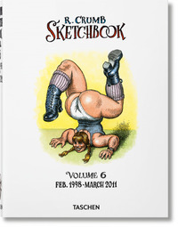 Robert Crumb. Sketchbook Vol. 6. 1998–2011