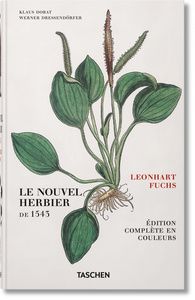 LEONHART FUCHS. LE NOUVEL HERBIER DE 1543