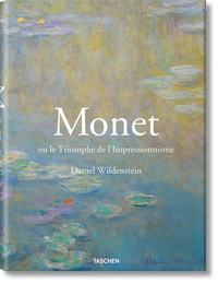 MONET OU LE TRIOMPHE DE L'IMPRESSIONNISME