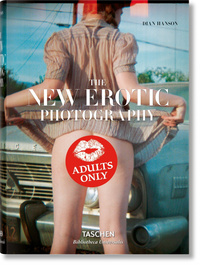 THE NEW EROTIC PHOTOGRAPHY - EDITION MULTILINGUE