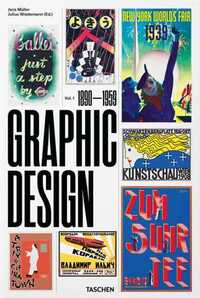 THE HISTORY OF GRAPHIC DESIGN. VOL. 1. 1890 1959 - EDITION MULTILINGUE