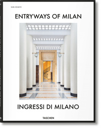 ENTRYWAYS OF MILAN. INGRESSI DI MILANO - EDITION BILINGUE