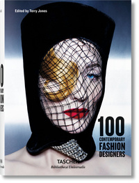 100 CONTEMPORARY FASHION DESIGNERS - EDITION MULTILINGUE