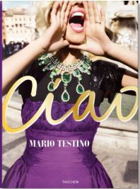 Mario Testino. Ciao. Omaggio all’Italia