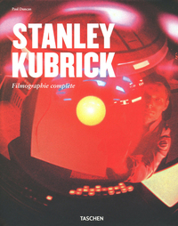 STANLEY KUBRICK. FILMOGRAPHIE COMPLETE