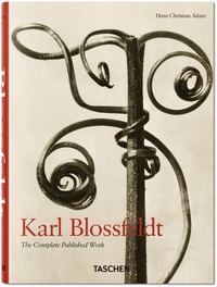 KARL BLOSSFELDT. THE COMPLETE PUBLISHED WORK - EDITION MULTILINGUE