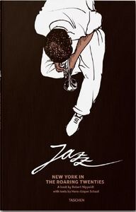 Jazz. Dans le New York des Années folles