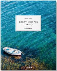 Great Escapes Greece. The Hotel Book