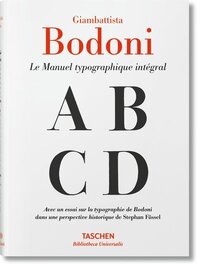 Giambattista Bodoni. Manuel typographique