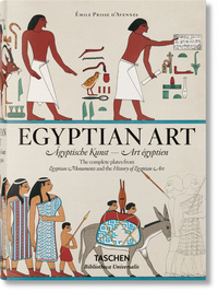 PRISSE D'AVENNES. EGYPTIAN ART - EDITION MULTILINGUE