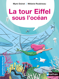 LA TOUR EIFFEL SOUS L'OCEAN