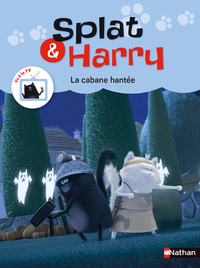 Splat & Harry - tome 4 La cabane hantée