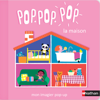 Pop Pop Pop : Mon imagier Pop-up de la maison