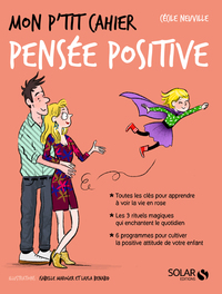 MON P'TIT CAHIER - PENSEE POSITIVE