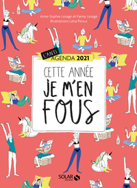 L'anti-agenda 2021 : Cette année je m'en fous !