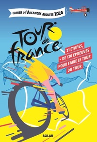 CAHIER DE VACANCES TOUR DE FRANCE 2024