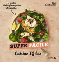 Cuisine IG bas - Super facile