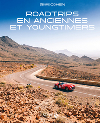 ROADTRIPS EN ANCIENNES ET YOUNGTIMERS