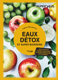 Eaux détox et super boissons - Super Sain