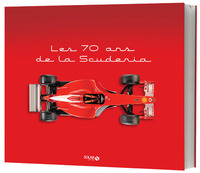 Les 70 ans de la Scuderia