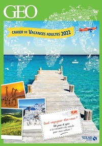 Cahier de Vacances Adultes 2022 - GEO