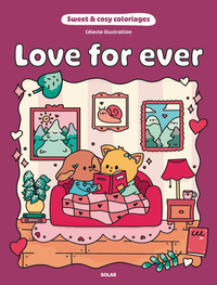 Love for ever - Sweet and cosy coloriage
