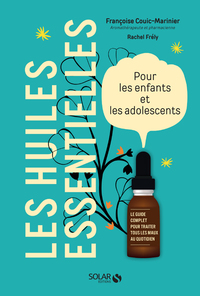 LES HUILES ESSENTIELLES POUR LES ENFANTS ET LES ADOLESCENTS