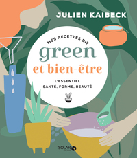 MES RECETTES DIY GREEN & BIEN-ETRE