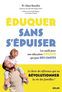 Eduquer sans s'épuiser - Livre