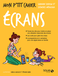 MON P'TIT CAHIER - LES ECRANS