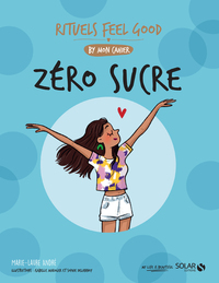 Zéro Sucre - Rituels feel good by mon cahier