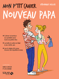 Mon p'tit cahier - Nouveau papa - Les Maternelles