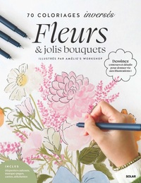 70 Coloriage inversé : Fleurs et jolis bouquets