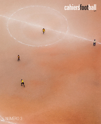Les cahiers du football - La revue Tome 3