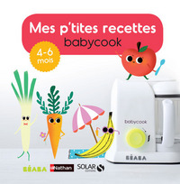 Mes p'tites recettes babycook 4-6 mois