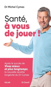 SANTE, A VOUS DE JOUER !