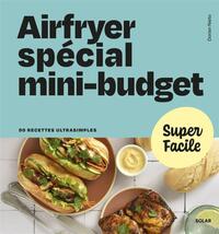Airfryer Spécial mini-budget - Super Facile