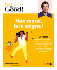 MON MORAL, JE LE SOIGNE !