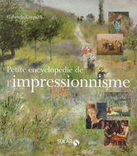 Petite encyclopédie de l'impressionnisme