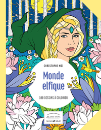 Monde elfique - 100 dessins à colorier