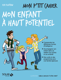 Mon p'tit cahier - Mon enfant à haut potentiel