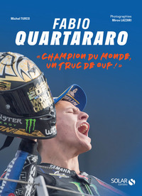 FABIO QUARTARARO - "CHAMPION DU MONDE, UN TRUC DE OUF !"